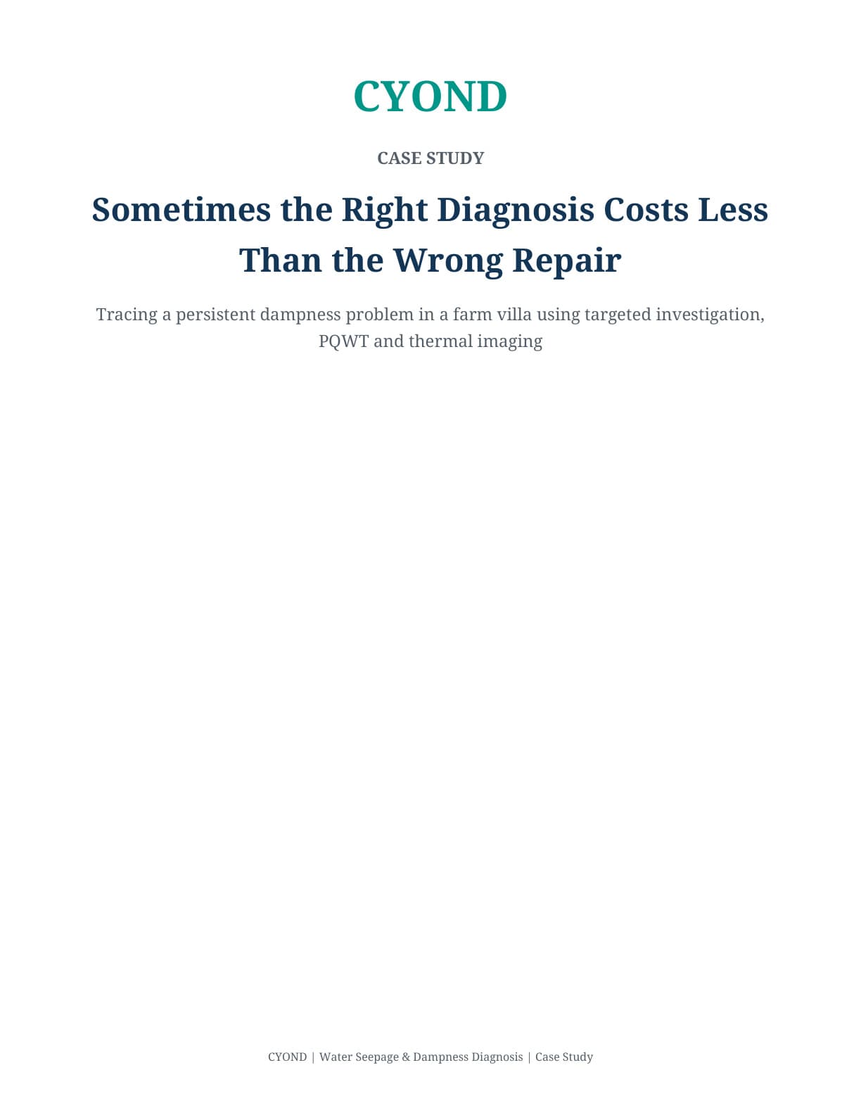Before and after Cyond repair: Sometimes the Right Diagnosis Costs Less Than the Wrong Repair